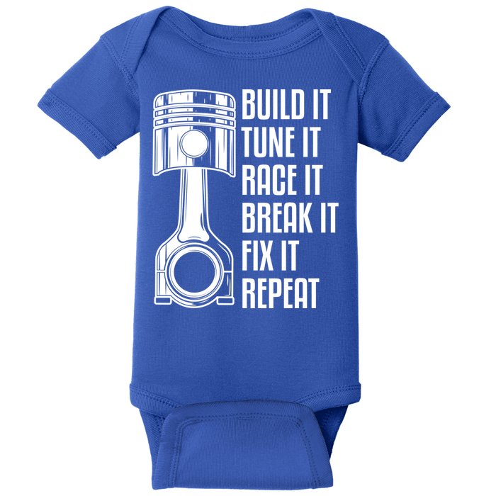 Build It Tune It Race It Break It Fix It Repeat Mechanic Gift Baby Bodysuit