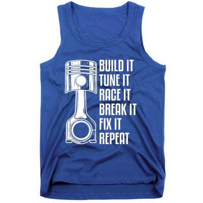 Build It Tune It Race It Break It Fix It Repeat Mechanic Gift Tank Top