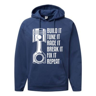 Build It Tune It Race It Break It Fix It Repeat Mechanic Gift Performance Fleece Hoodie