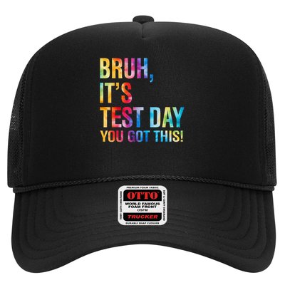Bruh Its Test Day You Got This Testing Day Teacher Trucker Hat