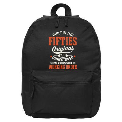 Built In The Fifties Original And Unrestored Funny Birthday 16 in Basic Backpack