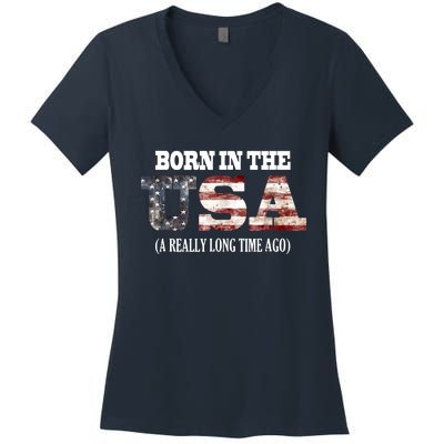 Born In The USA A Really Long Time Ago Funny Birthday Women's V-Neck T-Shirt