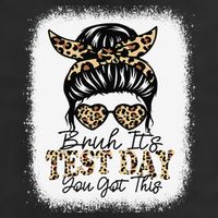 Bruh Its Test Day You Got This Testing Day Teacher Tie Dye Cool Comfort Performance Bucket Hat