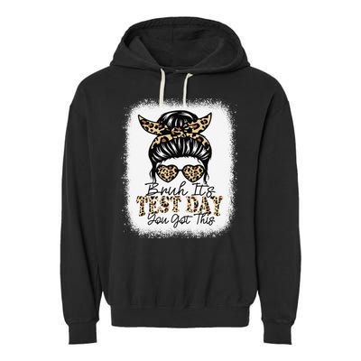 Bruh Its Test Day You Got This Testing Day Teacher Tie Dye Garment-Dyed Fleece Hoodie
