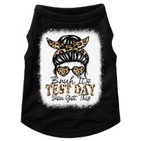 Bruh Its Test Day You Got This Testing Day Teacher Tie Dye Doggie Tank