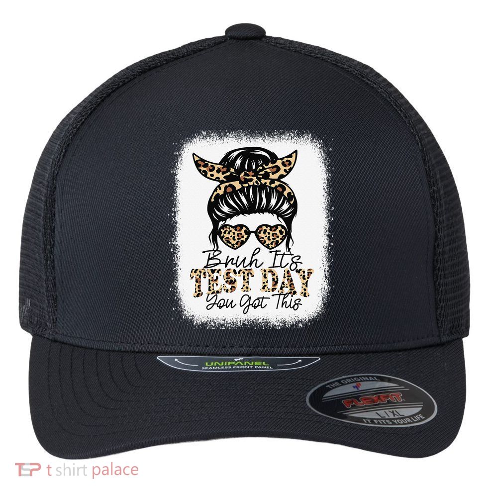 Bruh Its Test Day You Got This Testing Day Teacher Tie Dye Flexfit Unipanel Trucker Cap