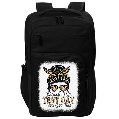 Bruh Its Test Day You Got This Testing Day Teacher Tie Dye Impact Tech Backpack