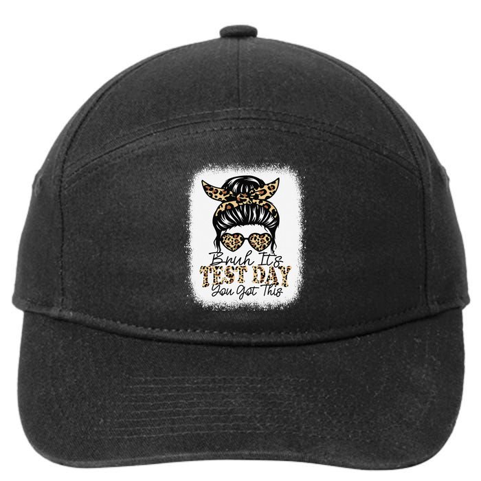 Bruh Its Test Day You Got This Testing Day Teacher Tie Dye 7-Panel Snapback Hat