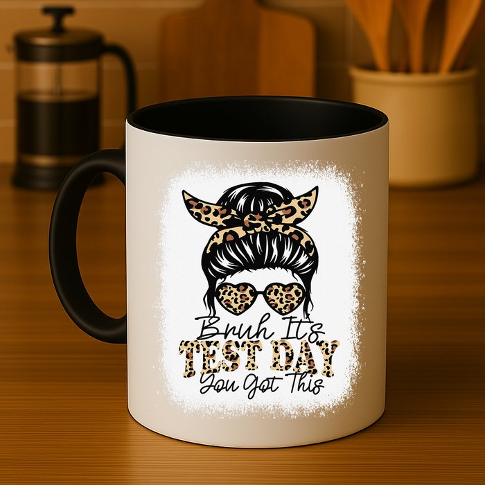 Bruh Its Test Day You Got This Testing Day Teacher Tie Dye Mug