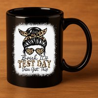 Bruh Its Test Day You Got This Testing Day Teacher Tie Dye 11oz C Handle Ceramic Mug
