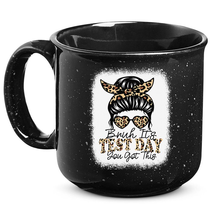 Bruh Its Test Day You Got This Testing Day Teacher Tie Dye 15oz Campfire Ceramic Mug