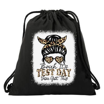 Bruh Its Test Day You Got This Testing Day Teacher Tie Dye Drawstring Bag
