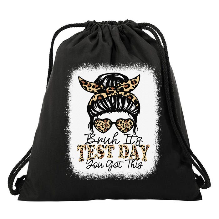 Bruh Its Test Day You Got This Testing Day Teacher Tie Dye Drawstring Bag