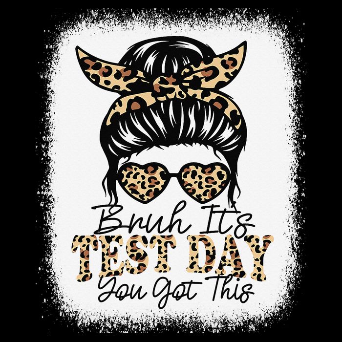 Bruh Its Test Day You Got This Testing Day Teacher Tie Dye Drawstring Bag