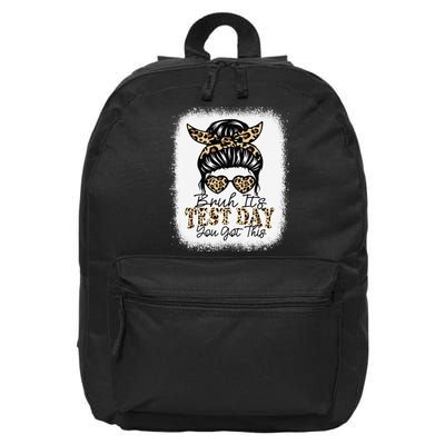 Bruh Its Test Day You Got This Testing Day Teacher Tie Dye 16 in Basic Backpack