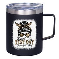 Bruh Its Test Day You Got This Testing Day Teacher Tie Dye 12oz Stainless Steel Coffee Mug