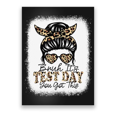 Bruh Its Test Day You Got This Testing Day Teacher Tie Dye Poster