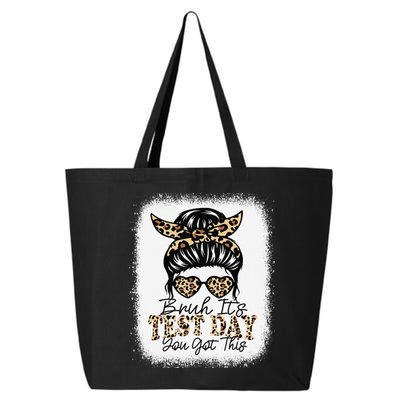 Bruh Its Test Day You Got This Testing Day Teacher Tie Dye 25L Jumbo Tote