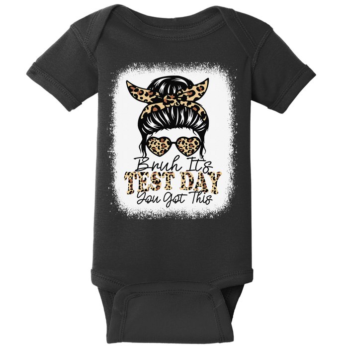 Bruh Its Test Day You Got This Testing Day Teacher Tie Dye Baby Bodysuit