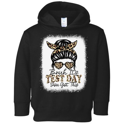 Bruh Its Test Day You Got This Testing Day Teacher Tie Dye Toddler Hoodie