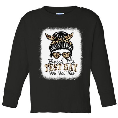Bruh Its Test Day You Got This Testing Day Teacher Tie Dye Toddler Long Sleeve Shirt