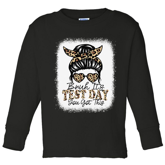 Bruh Its Test Day You Got This Testing Day Teacher Tie Dye Toddler Long Sleeve Shirt