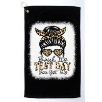 Bruh Its Test Day You Got This Testing Day Teacher Tie Dye Golf Towel