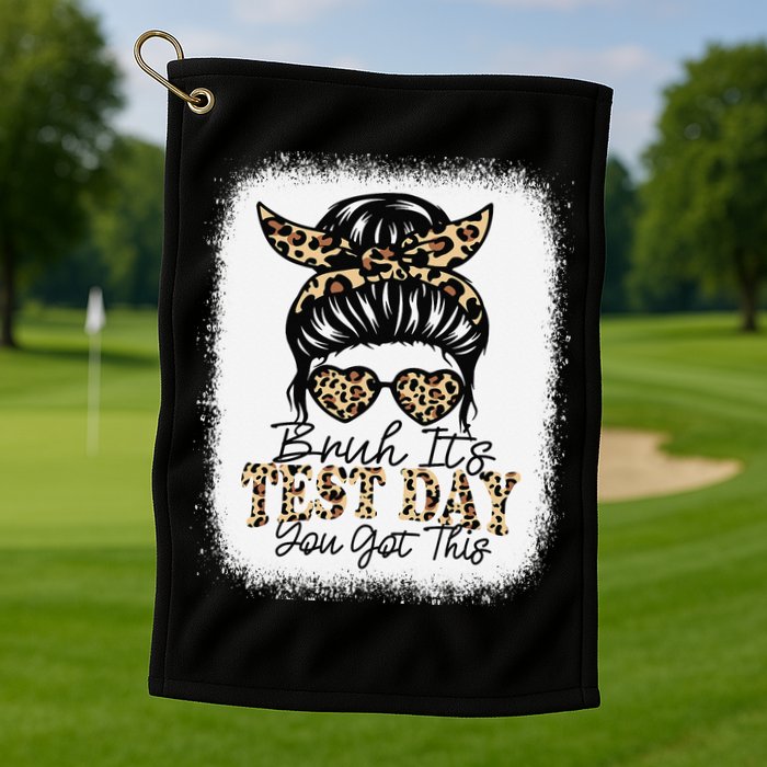 Bruh Its Test Day You Got This Testing Day Teacher Tie Dye Golf Towel