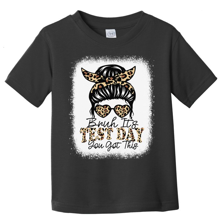 Bruh Its Test Day You Got This Testing Day Teacher Tie Dye Toddler T-Shirt