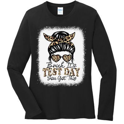 Bruh Its Test Day You Got This Testing Day Teacher Tie Dye Ladies Long Sleeve Shirt