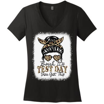 Bruh Its Test Day You Got This Testing Day Teacher Tie Dye Women's V-Neck T-Shirt