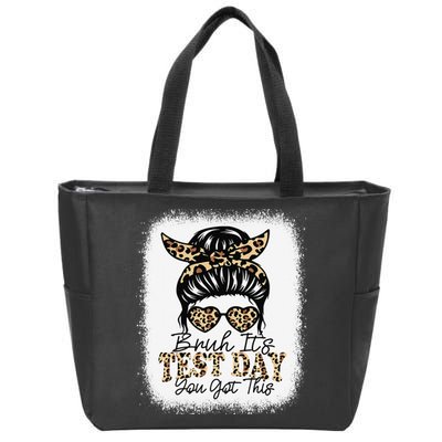 Bruh Its Test Day You Got This Testing Day Teacher Tie Dye Zip Tote Bag