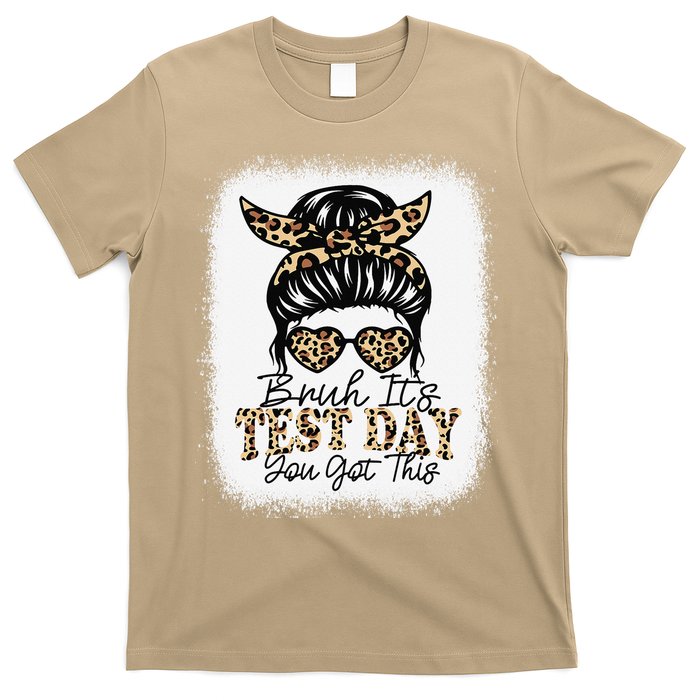 Bruh Its Test Day You Got This Testing Day Teacher Tie Dye T-Shirt
