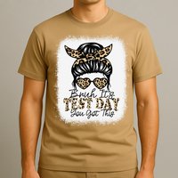 Bruh Its Test Day You Got This Testing Day Teacher Tie Dye T-Shirt
