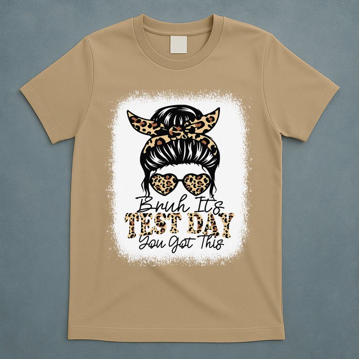 Bruh Its Test Day You Got This Testing Day Teacher Tie Dye T-Shirt
