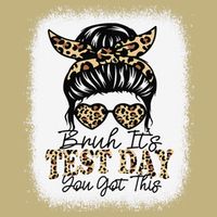 Bruh Its Test Day You Got This Testing Day Teacher Tie Dye T-Shirt