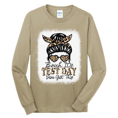 Bruh Its Test Day You Got This Testing Day Teacher Tie Dye Tall Long Sleeve T-Shirt