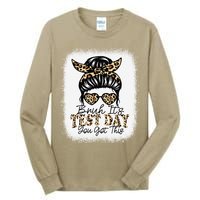 Bruh Its Test Day You Got This Testing Day Teacher Tie Dye Tall Long Sleeve T-Shirt