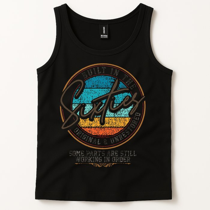 Built In The Sixties Original Unrestored For 60th Birthday Tank Top