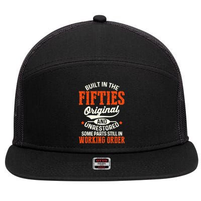 Built In The Fifties Original And Unrestored Funny Birthday 7 Panel Mesh Trucker Snapback Hat