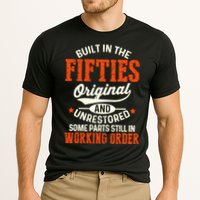 Built In The Fifties Original And Unrestored Funny Birthday Performance Shirt