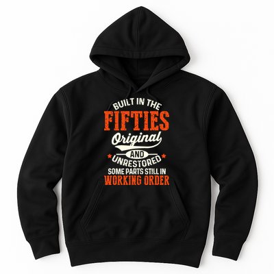 Built In The Fifties Original And Unrestored Funny Birthday Hoodie