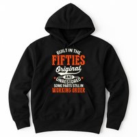 Built In The Fifties Original And Unrestored Funny Birthday Hoodie