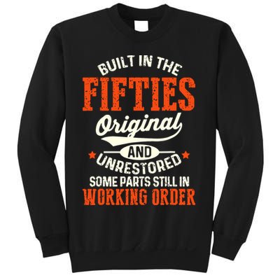 Built In The Fifties Original And Unrestored Funny Birthday Sweatshirt