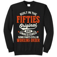 Built In The Fifties Original And Unrestored Funny Birthday Sweatshirt