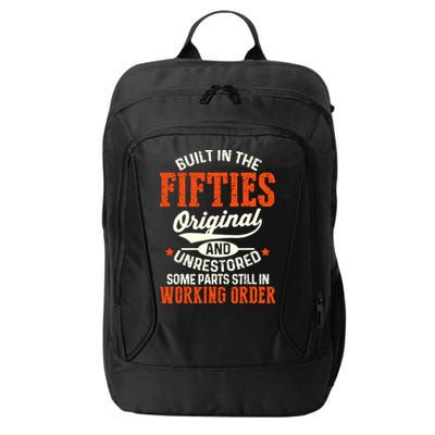 Built In The Fifties Original And Unrestored Funny Birthday City Backpack