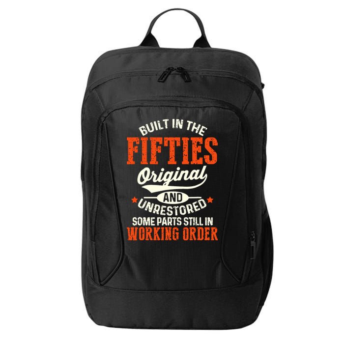 Built In The Fifties Original And Unrestored Funny Birthday City Backpack