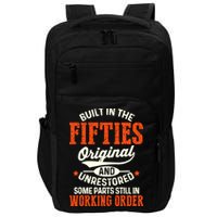 Built In The Fifties Original And Unrestored Funny Birthday Impact Tech Backpack
