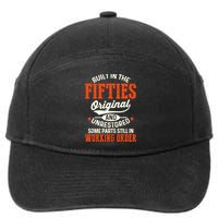 Built In The Fifties Original And Unrestored Funny Birthday 7-Panel Snapback Hat