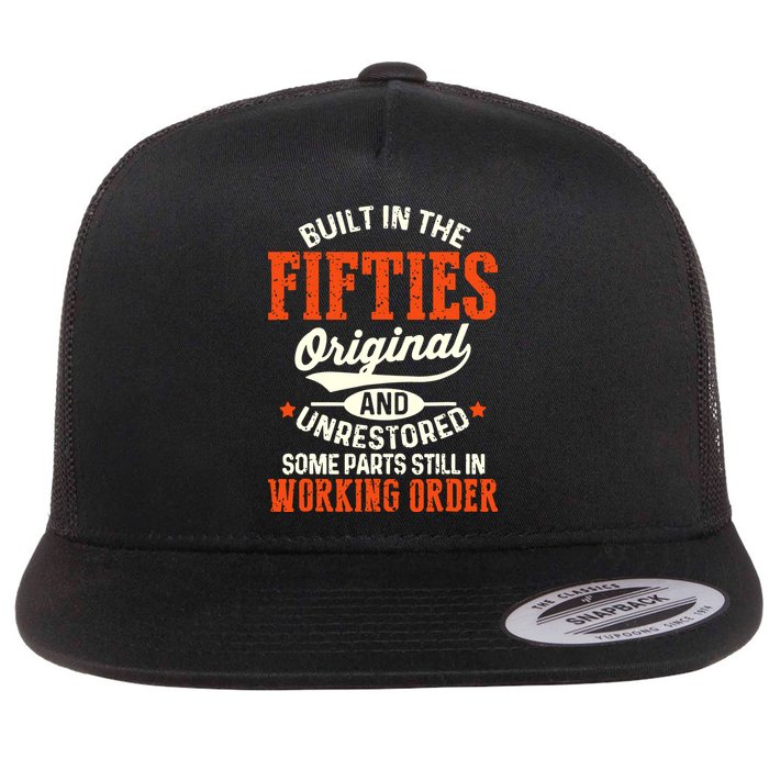 Built In The Fifties Original And Unrestored Funny Birthday Flatbill Hat